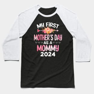 My first Mother's day as a Mommy 2024 Mother's Day new Mom Baseball T-Shirt